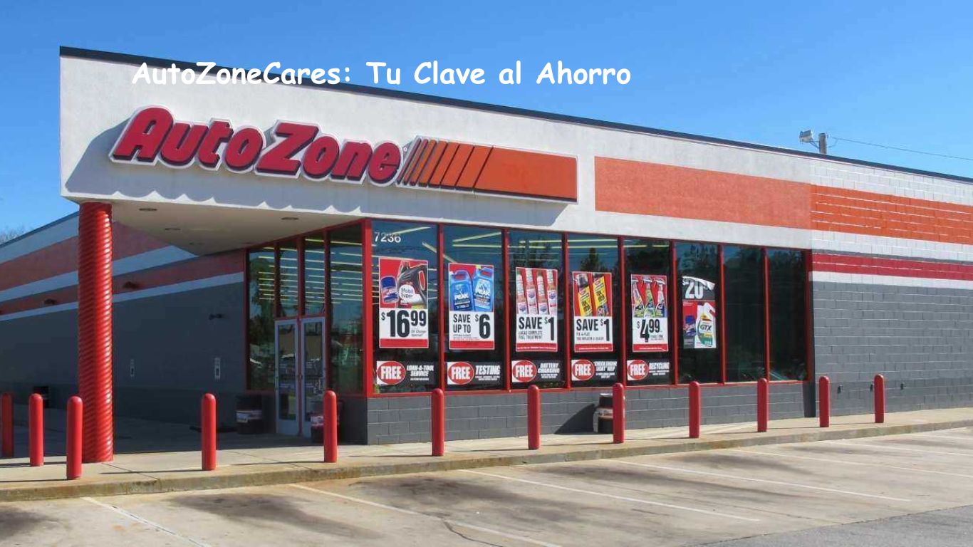 AutoZoneCares: Tu Clave al Ahorro
