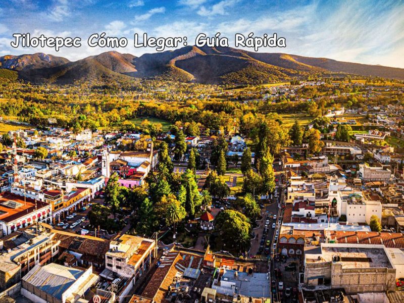 Jilotepec Cómo Llegar: Guía Rápida